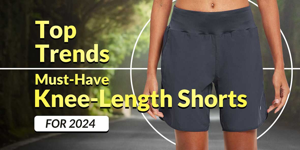 Top Trends: Must-Have Knee-Length Shorts for 2024